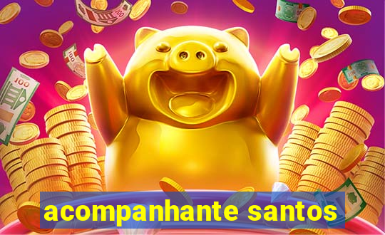 acompanhante santos